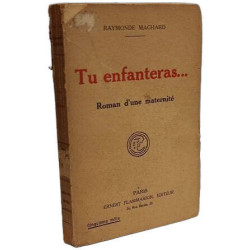 Tu enfanteras... roman d'une maternité