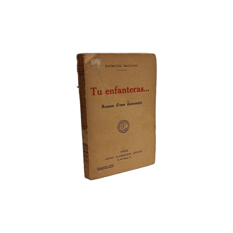 Tu enfanteras... roman d'une maternité