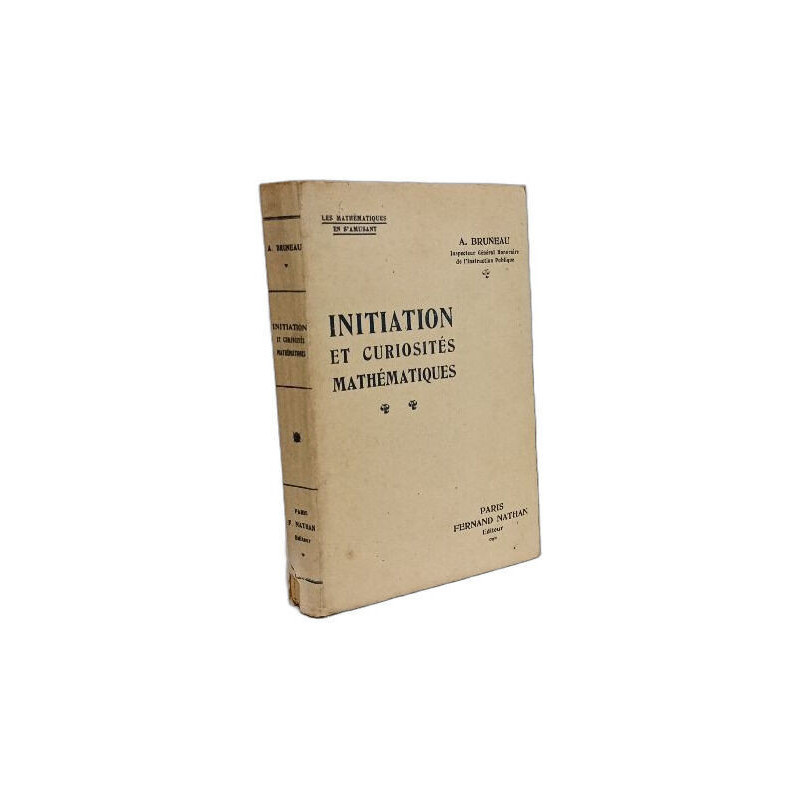 Initiation et curiosités mathématiques
