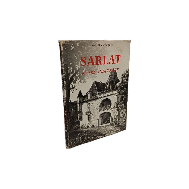 Sarlat et ses châteaux