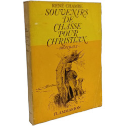 Souvenirs de chasse pour Christian