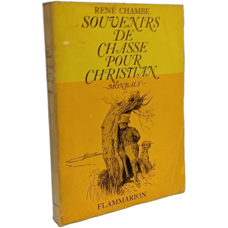 Souvenirs de chasse pour Christian