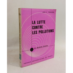 Les pollutions et leurs effets + La lutte contre les pollutions...