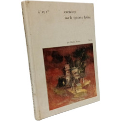 Exercices sur la syntaxe latine - 2e et 1er