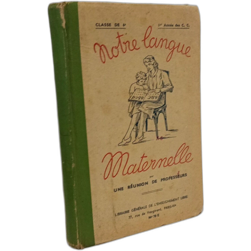Notre langue Maternelle - classe de 6e Ire année des C.C