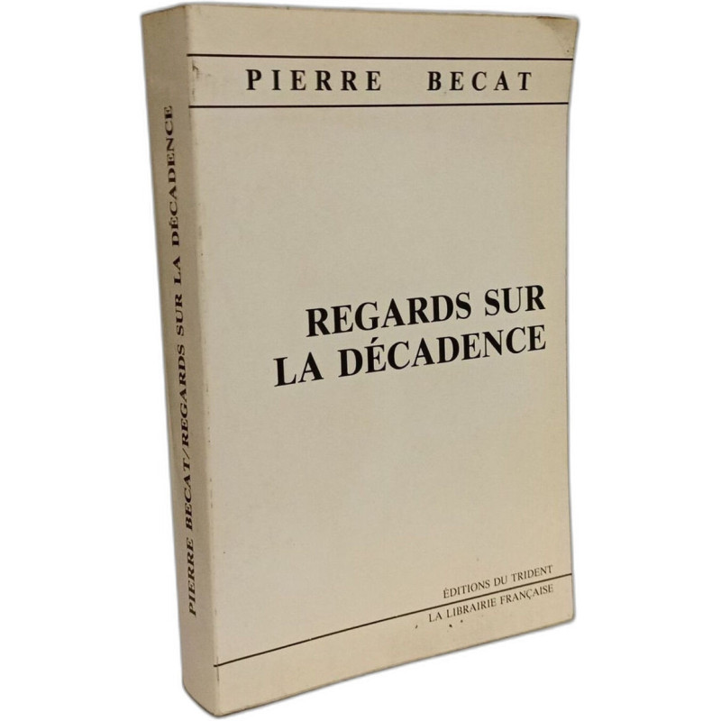 Regards sur la décadence