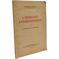 L'horloge astronomique de la Cathédrale de Strasbourg