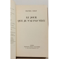 Le jour que je n'ai pas vécu