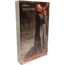 Julien Maunoir missionaire en Bretagne - TOME 1
