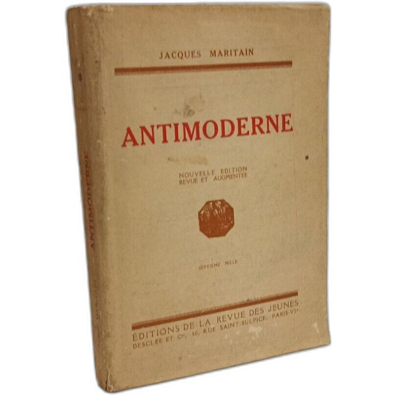 Antimoderne - nouvelle edition revue et augmentée