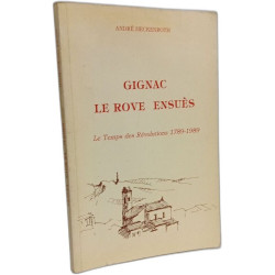 Gignac Le Rove ensuès : Le Temps des Révolutions 1789-1989