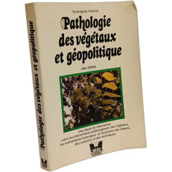 Pathologie des vegetaux et geopolitique
