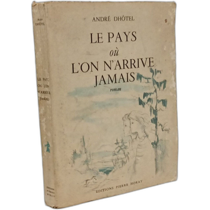 Le pays où l'on n'arrive jamais