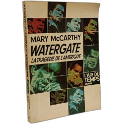Watergate : La tragédie de l'Amérique