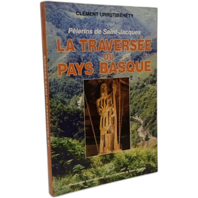 LA TRAVERSEE DU PAYS BASQUE.: Pèlerins de Saint-Jacques