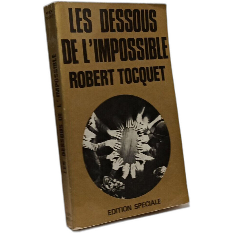 Les dessous de l'impossible