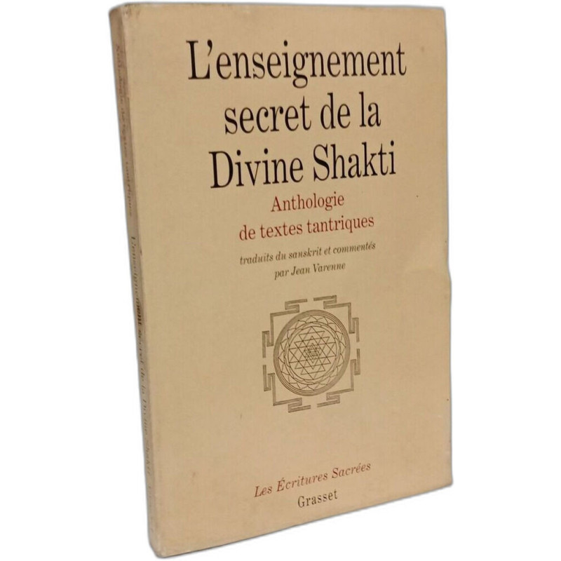 L'Enseignement secret de la divine Shakti : Anthologie de textes...