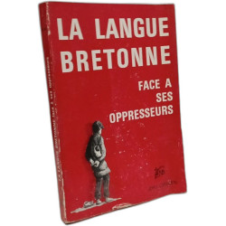 La langue bretonne face à ses oppresseurs
