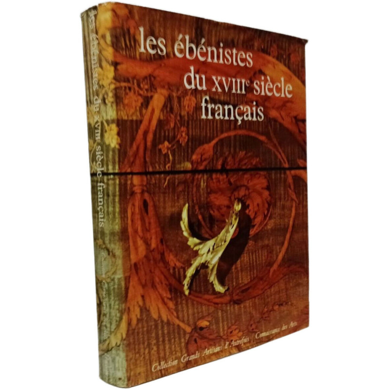 Les ébénistes du XVIIIe siècle français
