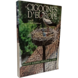 Les cigognes d'Europe - actes du colloque international 3-5 juin...