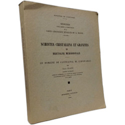 Schistes cristallins et granites en Bretagne méridionale. Le...