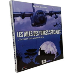 LES AILES DES FORCES SPECIALES / L'ESCADRON DE TRANSPORT POITOU