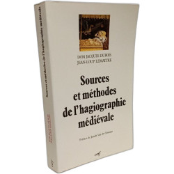 SOURCES ET MÉTHODES DE L'HAGIOGRAPHIE MÉDIÉVALE
