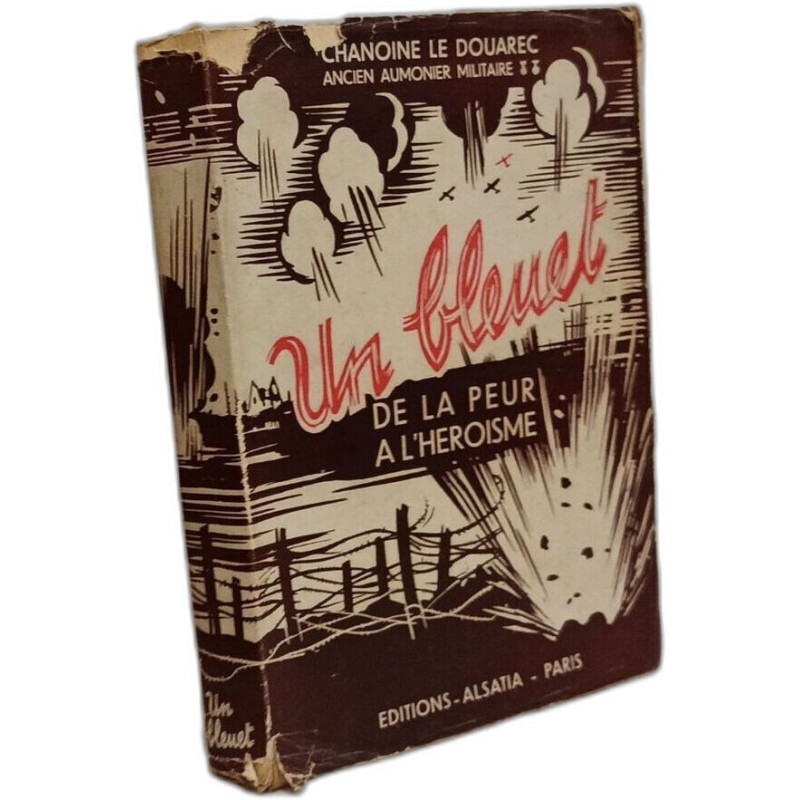 Un bleuet de la peur à l'héroïsme