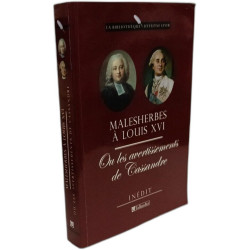 Malesherbes à Louis XVI ou les avertissements de Cassandre :...