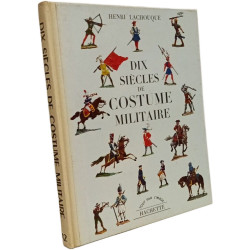 Dix siècles de costume militaire