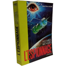 L'Espionnage - histoires méthodes