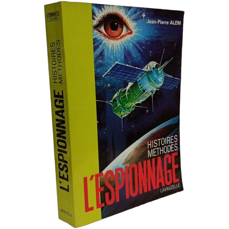 L'Espionnage - histoires méthodes
