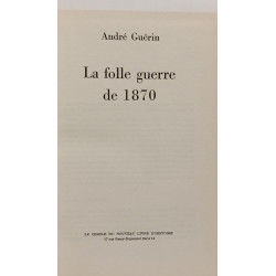 La folle guerre de 1870