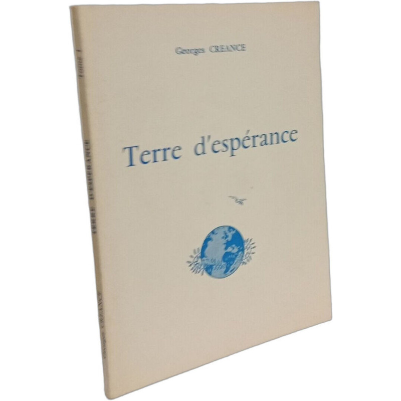 Terre d'espérance - TOME 1: itinéraire d'existence avec sept...