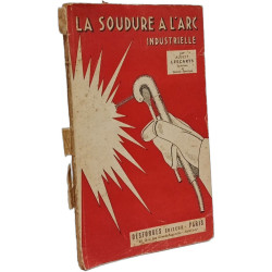 La soudure à l'arc industrielle