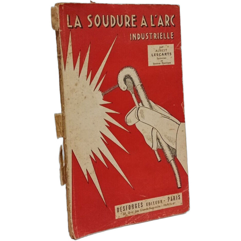 La soudure à l'arc industrielle