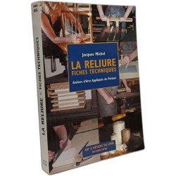 La Reliure. Fiches Techniques