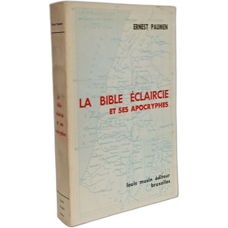 La Bible éclaircie et ses apocryphes