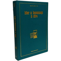 Hier a Beaucoup à Dire - Bibliothèque rosicrucienne VOLUME XXXII