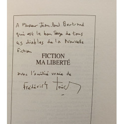 Fiction ma liberté --- avec hommage de l'auteur à J.P. Bertrand...