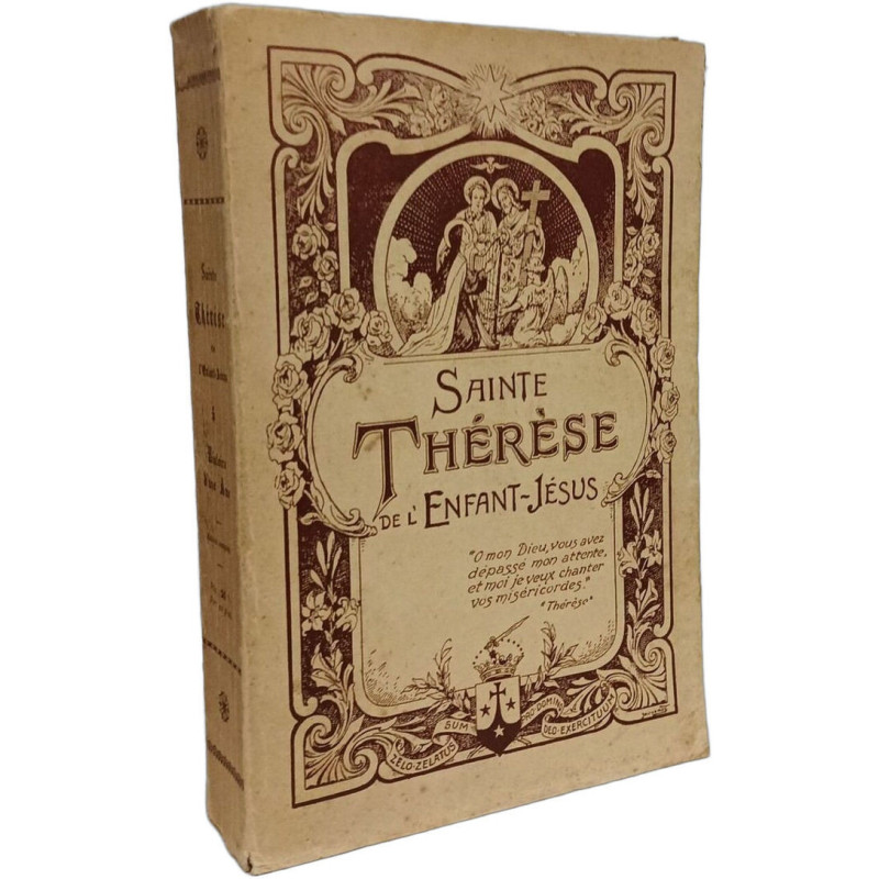 Sainte Thérèse de l'Enfant-Jésus - Histoire d'une âme écrite par...