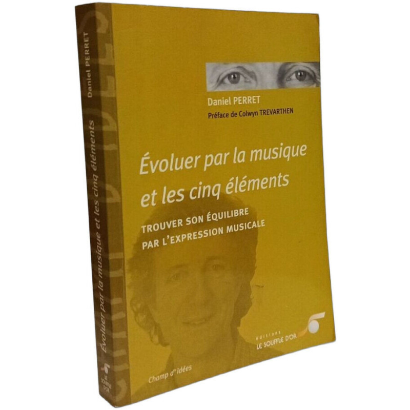 Évoluer par la musique et les cinq éléments: trouver son équilibre...