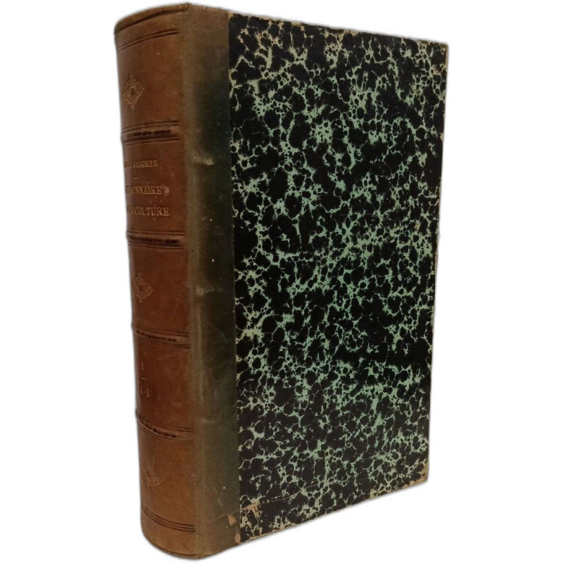 Dictionnaire d'agriculture. Encyclopédie agricole complète - TOME...