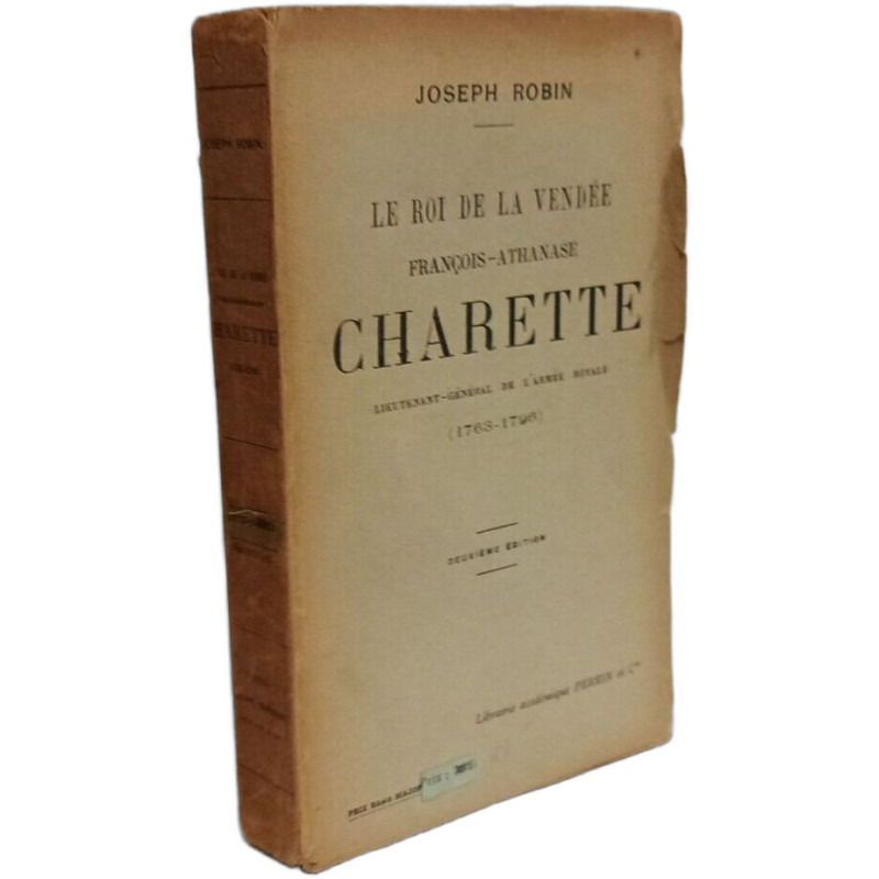 Le roi de la Vendée François-Athanase Charette Lieutenant-Général...