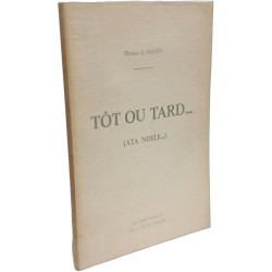 Tôt ou tard... (ata ndele...)