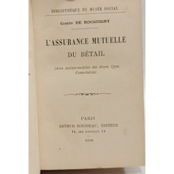 L'Assurance Mutuelle du Bétail (1898) + Traité des vices...