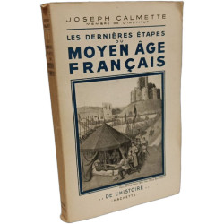 Les dernières étapes du Moyen Âge français
