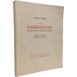 Les Barberousse : Corsaires et rois d'Alger