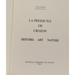 La presqu'île de Crozon : Histoire Art Nature