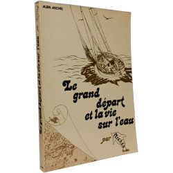 Le Grand Départ et la vie sur l'eau